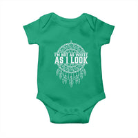 Im Not As White As I Look Baby Onesie Native Inspired Dreamcatcher