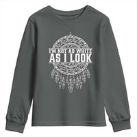 Im Not As White As I Look Youth Sweatshirt Native Inspired Dreamcatcher
