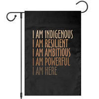 Indigenous Peoples Day Gifts Garden Flag Resilient Ambitious Powerful Here