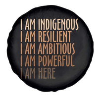 Indigenous Peoples Day Gifts Spare Tire Cover Resilient Ambitious Powerful Here