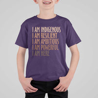 Indigenous Peoples Day Gifts T Shirt For Kid Resilient Ambitious Powerful Here