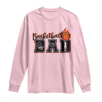 Basketball Dad Long Sleeve Shirt Gift For Sport Lover - Wonder Print Shop