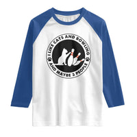 I Like Cats And Bowling And Maybe 3 People Raglan Shirt Funny Cat Lovers - Wonder Print Shop