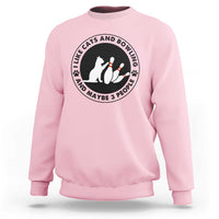 I Like Cats And Bowling And Maybe 3 People Sweatshirt Funny Cat Lovers - Wonder Print Shop