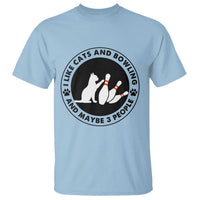 I Like Cats And Bowling And Maybe 3 People T Shirt Funny Cat Lovers - Wonder Print Shop