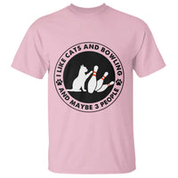 I Like Cats And Bowling And Maybe 3 People T Shirt Funny Cat Lovers - Wonder Print Shop