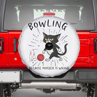 Bowling Because Murder Is Wrong Spare Tire Cover Funny Cat Lovers Gift - Wonder Print Shop