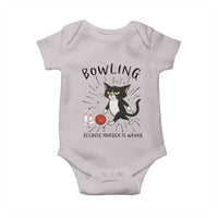 Bowling Because Murder Is Wrong Baby Onesie Funny Cat Lovers Gift - Wonder Print Shop
