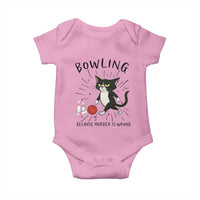 Bowling Because Murder Is Wrong Baby Onesie Funny Cat Lovers Gift - Wonder Print Shop