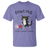 Bowling Because Murder Is Wrong T Shirt Funny Cat Lovers Gift - Wonder Print Shop