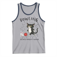 Bowling Because Murder Is Wrong Tank Top Funny Cat Lovers Gift - Wonder Print Shop