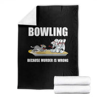 Funny Cat Throw Blanket Bowling Because Murder Is Wrong Gift - Wonder Print Shop
