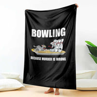 Funny Cat Throw Blanket Bowling Because Murder Is Wrong Gift - Wonder Print Shop