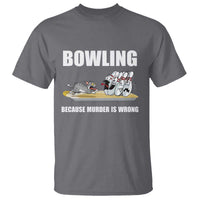Funny Cat T Shirt Bowling Because Murder Is Wrong Gift - Wonder Print Shop
