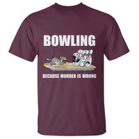 Funny Cat T Shirt Bowling Because Murder Is Wrong Gift - Wonder Print Shop