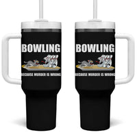 Funny Cat Tumbler With Handle Bowling Because Murder Is Wrong Gift - Wonder Print Shop