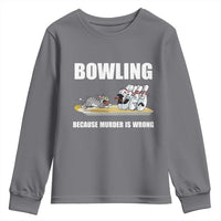 Funny Cat Youth Sweatshirt Bowling Because Murder Is Wrong Gift - Wonder Print Shop
