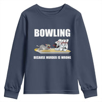 Funny Cat Youth Sweatshirt Bowling Because Murder Is Wrong Gift - Wonder Print Shop