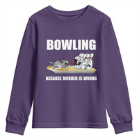 Funny Cat Youth Sweatshirt Bowling Because Murder Is Wrong Gift - Wonder Print Shop