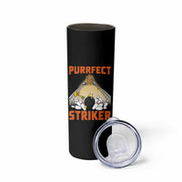 Funny Cat Bowling Gift Skinny Tumbler Purrfect Striker - Wonder Print Shop