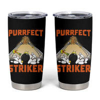 Funny Cat Bowling Gift Tumbler Cup Purrfect Striker - Wonder Print Shop