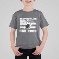 Best Bowling Dad Ever T Shirt For Kid American Flag Patriotic Bowler Gift - Wonder Print Shop