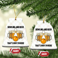 Bowling And Beer That's Why I'm Here Ceramic Ornament Drinking Bowling Gift - Wonder Print Shop