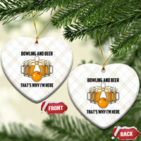 Bowling And Beer That's Why I'm Here Ceramic Ornament Drinking Bowling Gift - Wonder Print Shop