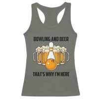 Bowling And Beer That's Why I'm Here Racerback Tank Top Drinking Bowling Gift - Wonder Print Shop