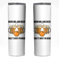 Bowling And Beer That's Why I'm Here Skinny Tumbler Drinking Bowling Gift - Wonder Print Shop