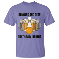 Bowling And Beer That's Why I'm Here T Shirt Drinking Bowling Gift - Wonder Print Shop
