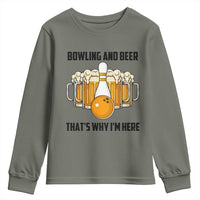 Bowling And Beer That's Why I'm Here Youth Sweatshirt Drinking Bowling Gift - Wonder Print Shop