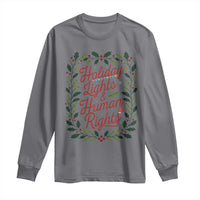 Holiday Lights And Human Rights Long Sleeve Shirt Christmas Activists Freedom Gift - Wonder Print Shop