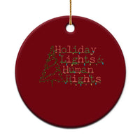 Xmas Holiday Lights And Human Rights Ceramic Ornament Equality Supporter Gift - Wonder Print Shop