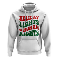 Holiday Lights And Human Rights Hoodie Supporter Gift For Civil Rights - Wonder Print Shop