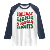 Holiday Lights And Human Rights Raglan Shirt Supporter Gift For Civil Rights - Wonder Print Shop