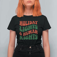 Holiday Lights And Human Rights T Shirt For Women Supporter Gift For Civil Rights - Wonder Print Shop
