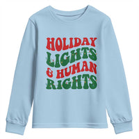 Holiday Lights And Human Rights Youth Sweatshirt Supporter Gift For Civil Rights - Wonder Print Shop