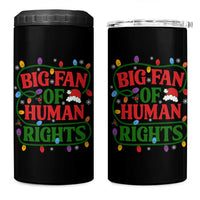 Big Fan Of Human Rights 4 in 1 Can Cooler Tumbler Equality Activists Christmas Gift - Wonder Print Shop