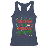 Big Fan Of Human Rights Racerback Tank Top Equality Activists Christmas Gift - Wonder Print Shop