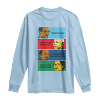 African American Leaders History Quote Gift Long Sleeve Shirt