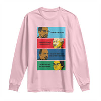 African American Leaders History Quote Gift Long Sleeve Shirt