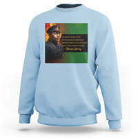 Marcus Garvey Pan African Flag Sweatshirt A People Without Knowledge Of Their Past Quote