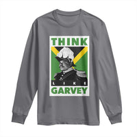 Pan Africanism Think Like Garvey Long Sleeve Shirt Marcus Garvey Jamaica Flag