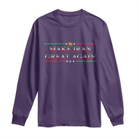 Make Iran Great Again Long Sleeve Shirt Patriotic Iranian Gift