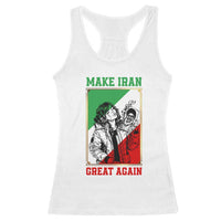 Make Iran Great Again Racerback Tank Top Patriotic Iranian Heritage Gift