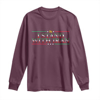 I Stand With Iran Long Sleeve Shirt Freedom For Iran 2026 Resistance Movement