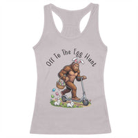 Funny Easter Bigfoot Racerback Tank Top Off To The Egg Hunt