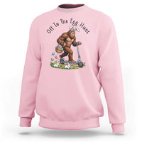 Funny Easter Bigfoot Sweatshirt Off To The Egg Hunt