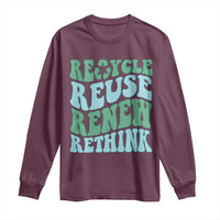 Recycle Reuse Renew Rethink Long Sleeve Shirt Eco Friendly Earth Day